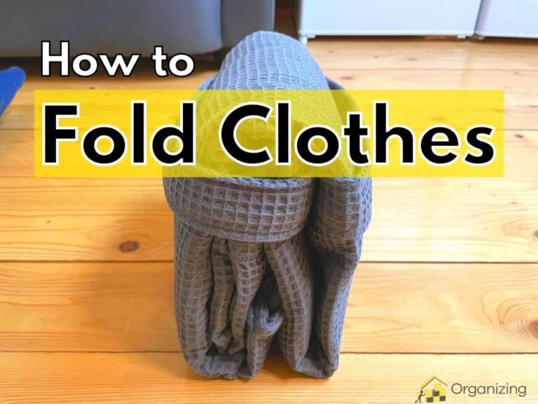 How to Fold Clothes: Fast and Easy Folds (Videos + Photos)