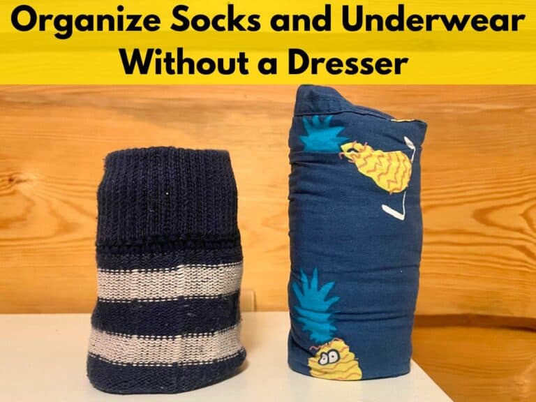 7 Steps to Organize Socks and Underwear Without a Dresser 