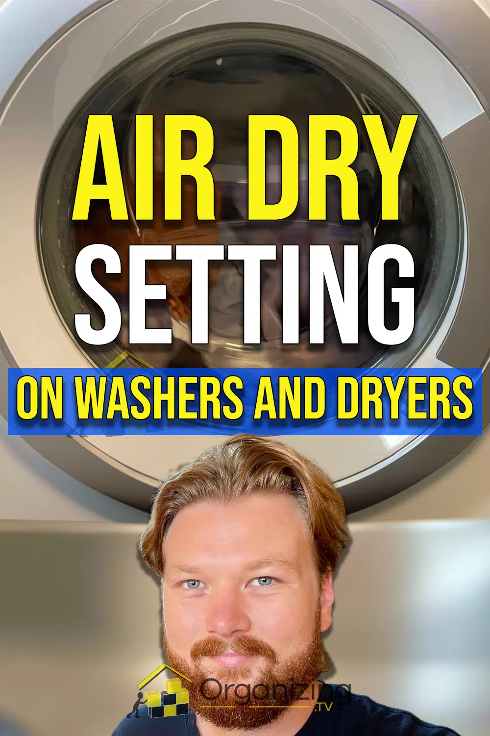 What Is Air Dry in Washing Machine (How To Use It) Organizing.TV