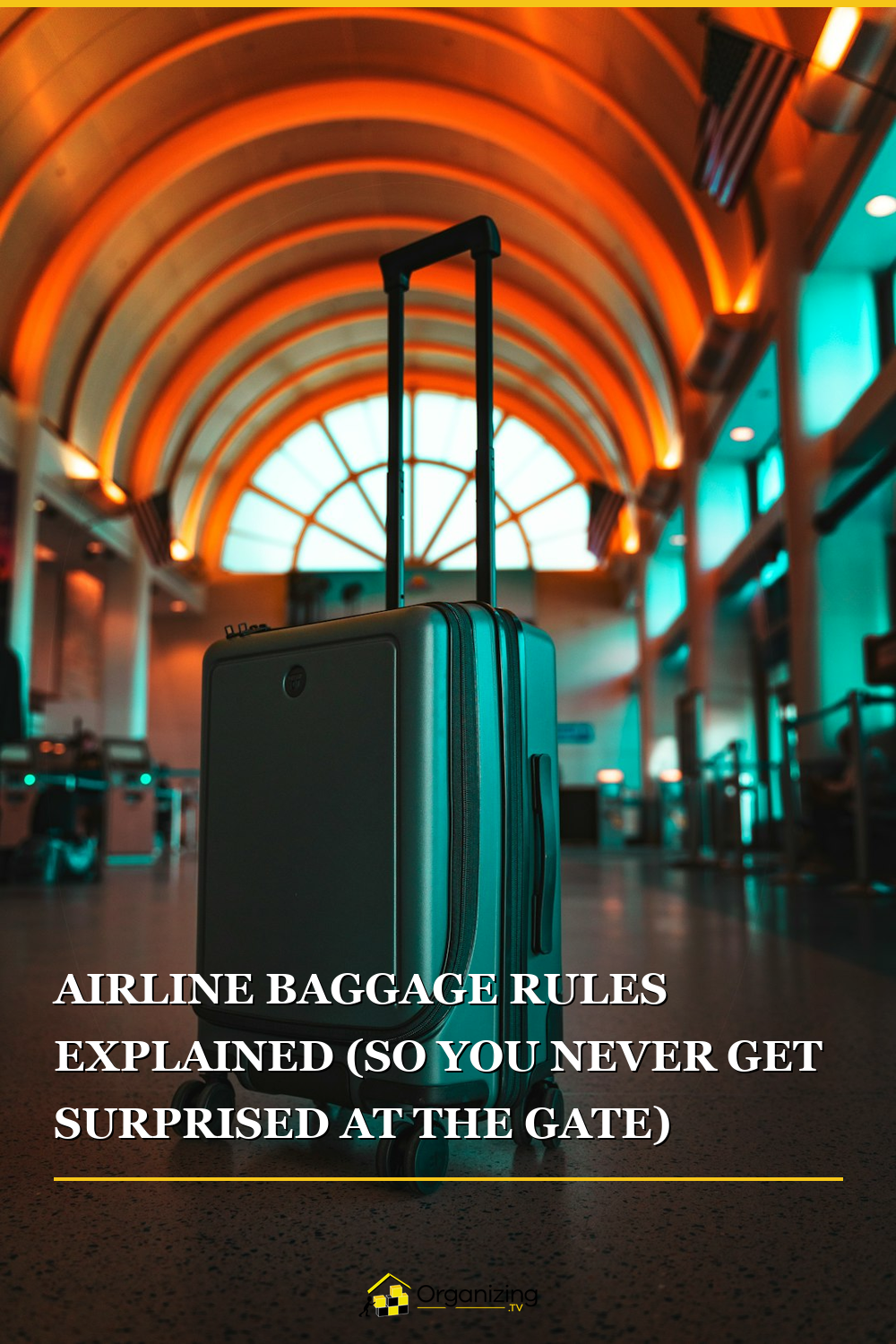 Pinterest pin for Airline Baggage Rules Explained So You Never Get Surprised at the Gate