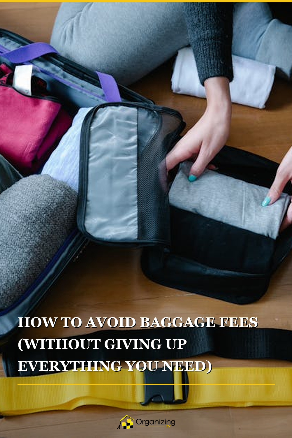 Pinterest pin for How to Avoid Baggage Fees Without Giving Up Everything You Need