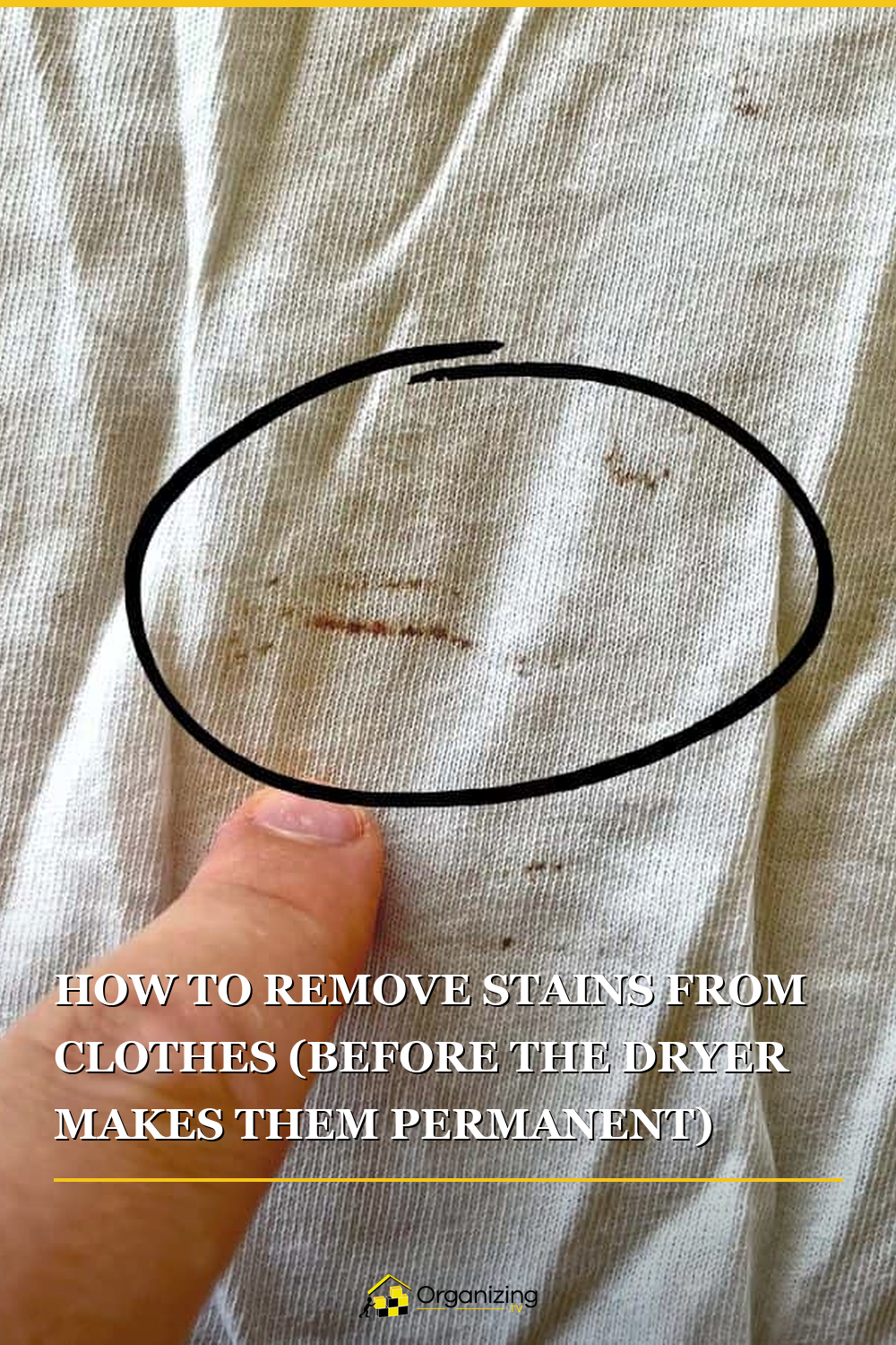 Pinterest pin for How to Remove Stains from Clothes Before the Dryer Makes Them Permanent