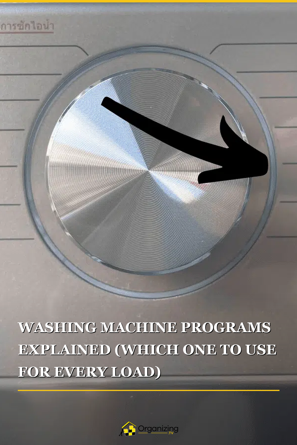 Pinterest pin for washing machine programs explained showing control panel dial