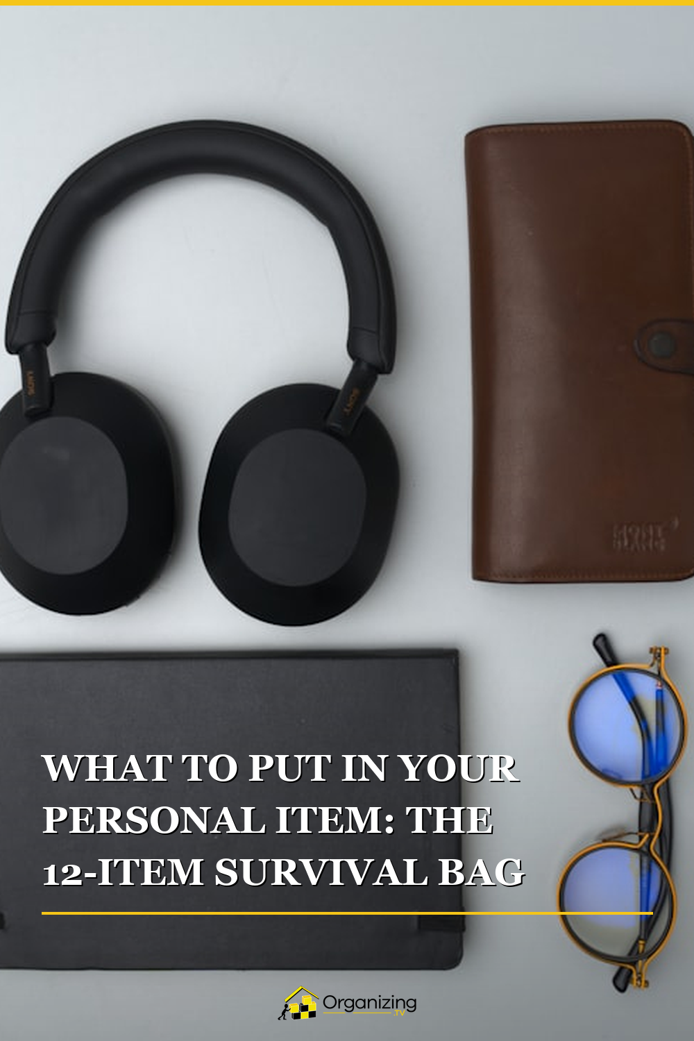 Pinterest pin for What to Put in Your Personal Item: The 12-Item Survival Bag